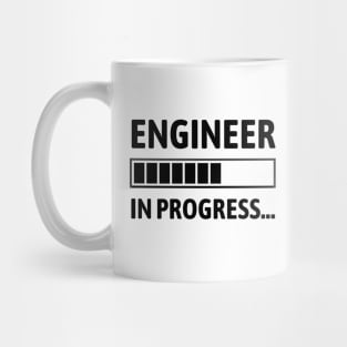 Engineer In Progress - Gift for Engineer Student - Funny Engineer Gift Mug